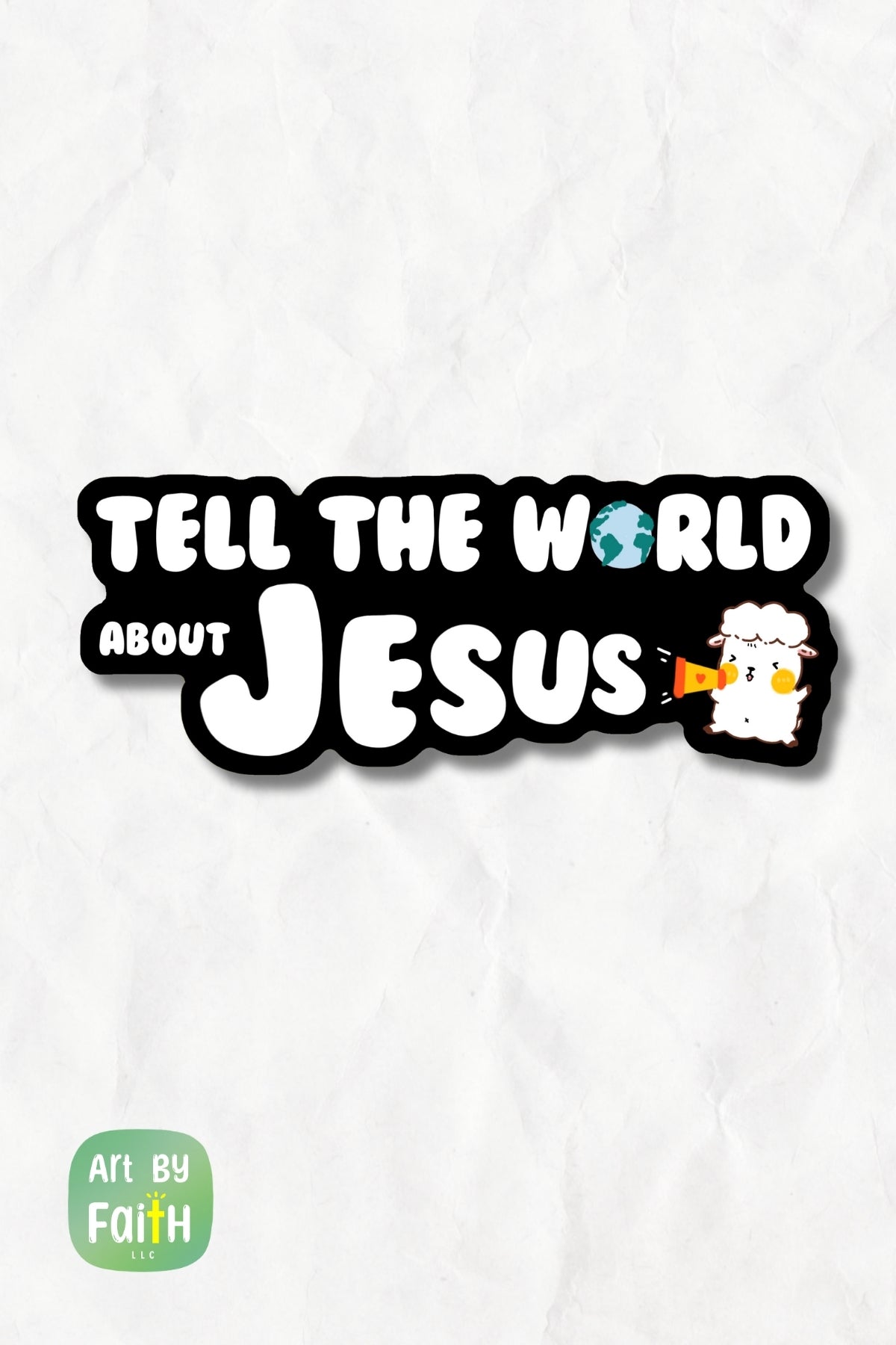 Sticker-Tell the world about Jesus
